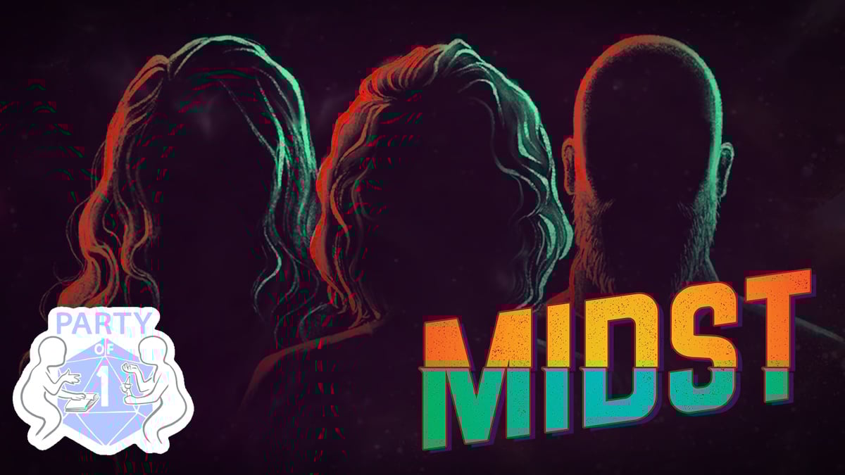 Party of One... Of Three: Midst + Party of One (Special Episode)