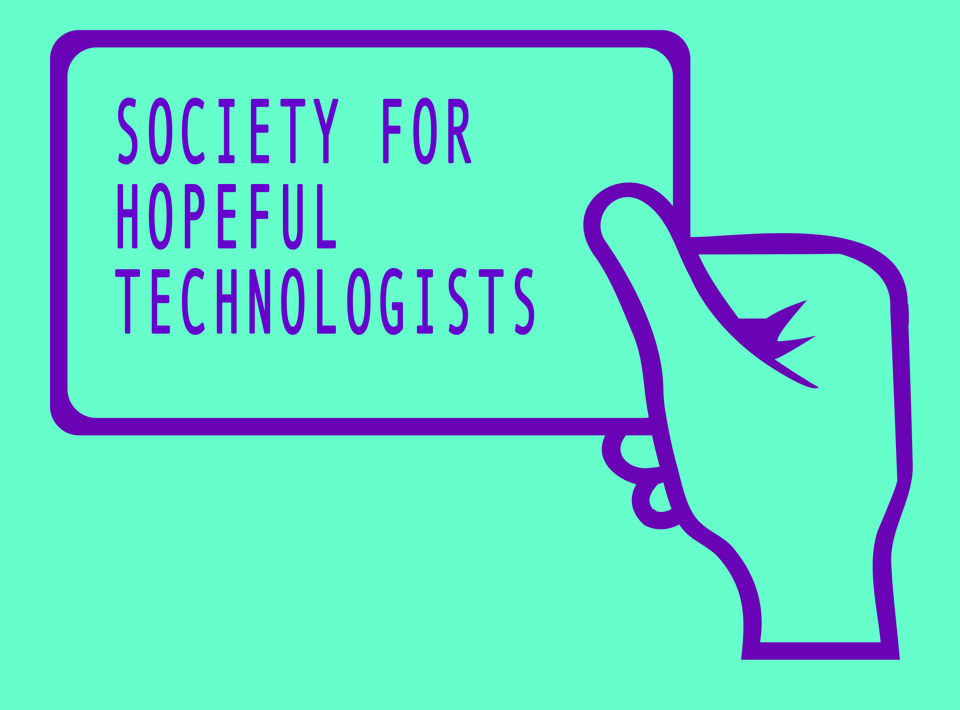 A green card with Society for Hopeful Technologists in purple, with a purple hand holding the card.