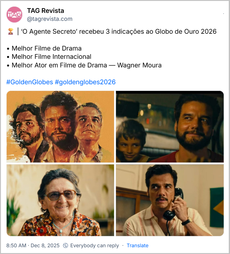 Post de TAG Revista (@tagrevista.com) com o texto: 🏆 | ‘O Agente Secreto’ recebeu 3 indicações ao Globo de Ouro 2026 • Melhor Filme de Drama • Melhor Filme Internacional • Melhor Ator em Filme de Drama — Wagner Moura #GoldenGlobes #goldenglobes2026 (quatro imagens relacionadas ao filme: poster e cenas do filme, com close no protagonista, Wagner Moura)