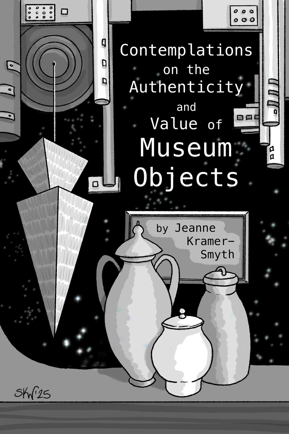 Illustration for the short story titled 'Contemplations on the Authenticity and Value of Museum Objects". This black-and-white drawing shows covered urns in the foreground, a multi-part upside-down pyramid hanging from above, and a star-scape through a window in the background.