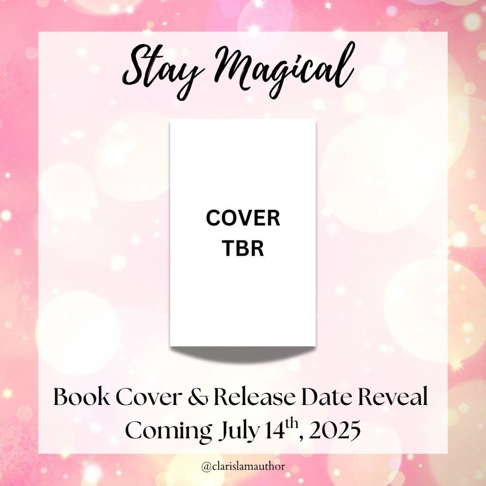 Text on image reads: Stay Magical! Book Cover & Release Date Reveal Coming July 14th, 2025! The background image is pink with circular white and yellow sparkles.
