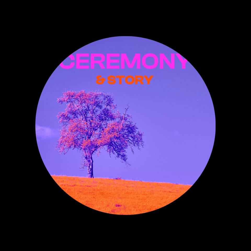 Cover image of the Ceremony and Story podcast with a lilac sky, orange ground, and a lilac tree edged in pink. The title is above the tree in pink and red.