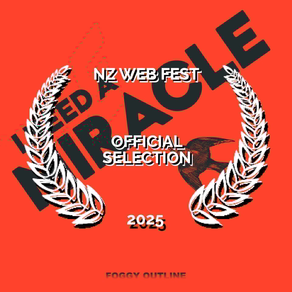 I Need A Miracle: NZ Web Fest official selection 2025