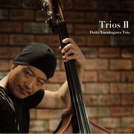 Daiki Yasukagawa Trio: Trios II