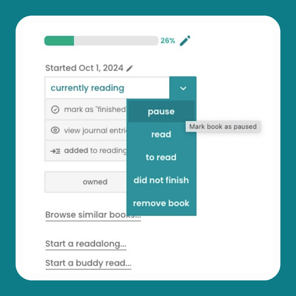 Image of a reading progress interface with 'pause' option on StoryGraph: This screenshot shows a book's reading progress at 26% on the StoryGraph app. The focus is on a dropdown menu displaying options including