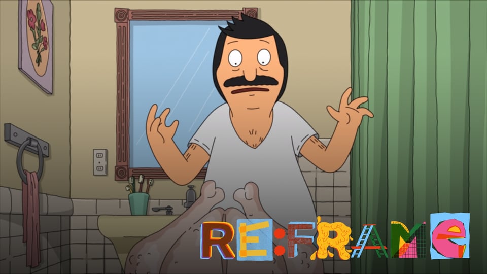 Bob's Burgers screenshot with re:frame logo in bottom right. Bob looks at a turkey in a toilet.