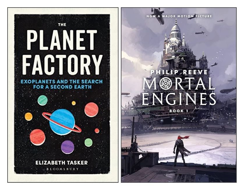 The covers of two books: The Planet Factory by Elizabeth Tasker; and Mortal Engines by Philip Reeve