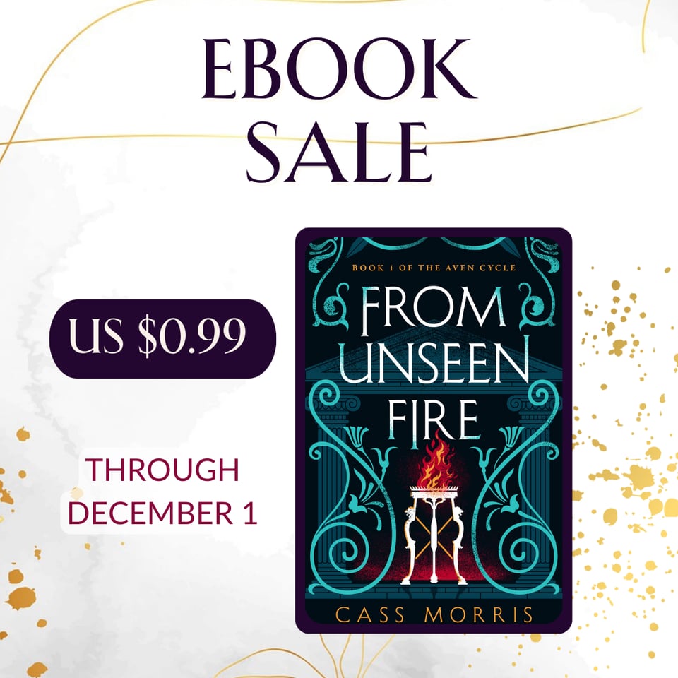 Graphic: Book cover of From Unseen Fire against a white marbled background spattered with gold. Text: Ebook sale - US $0.99 - Through December 1.