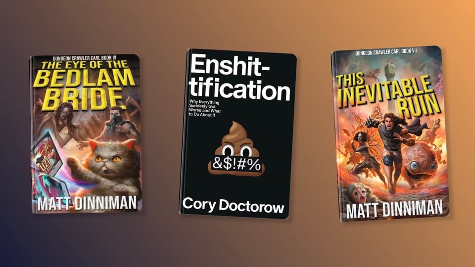 The covers of The Eye of the Bedlam Bride, Enshittification, This Inevitable Ruin