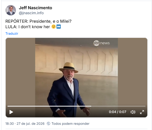Post de Jeff Nascimento (@jnascim.info): REPÓRTER: Presidente, e o Milei?
LULA: I don’t know her 🙂‍↔️ (video de Lula chegando em algum evento, de terno alinhado e chapéu Panamá. Algum jornalista questiona sobre o episódio do Milei, ao que Lula responde não conhecer quem é Milei)
