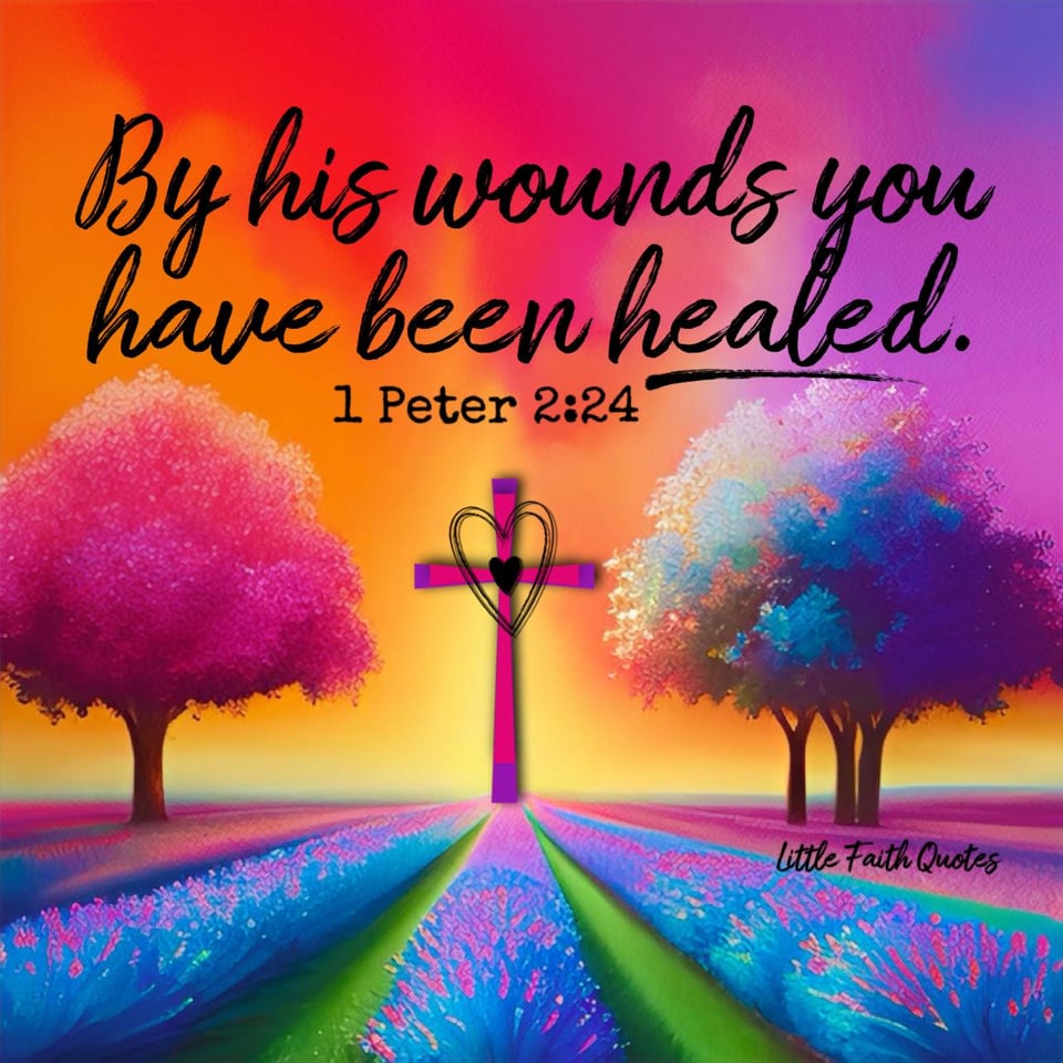 “He himself bore our sins” in his body on the cross, so that we might die to sins and live for righteousness; “by his wounds you have been healed.” ~1 Peter 2:24. A beautiful pink and purple cross stands in the middle of a field of lavender flowers. A hot pink tree and a blue tree stand on either side of the cross. Image by: @Little Faith Quotes.