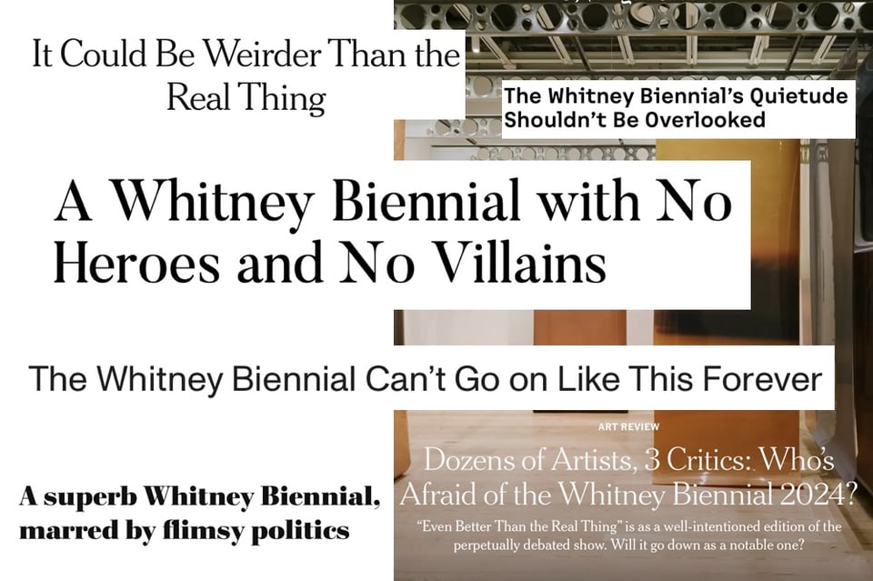 a photomontage featuring a collection of critical news headlines regarding the whitney biennial art show, superimposed over a photo of the exhibition