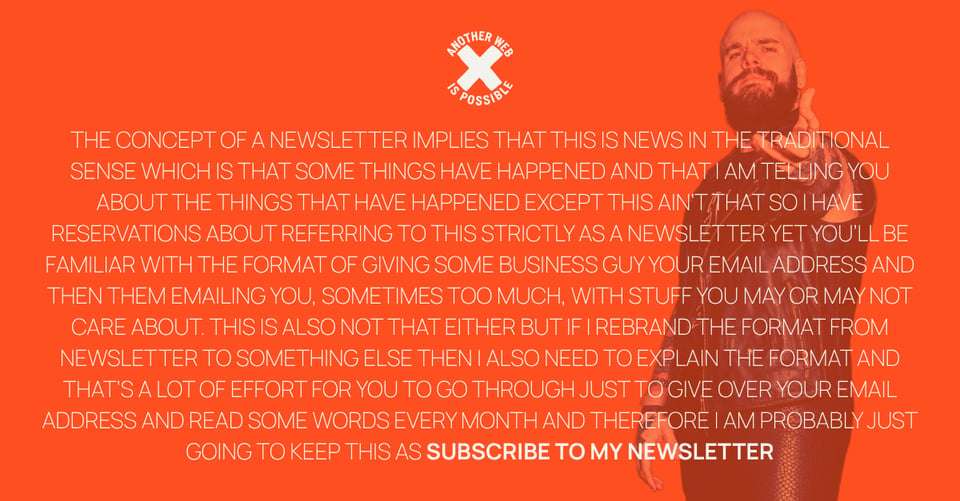 This image is an image of Jon welcoming people to the newsletter with a lot of text on top that introspects about the nature of newsletters