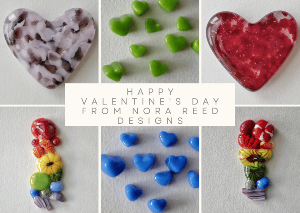happy Valentine's Day from Nora Reed Designs (pictures of glass hearts and rainbow abstract glass murrine art)