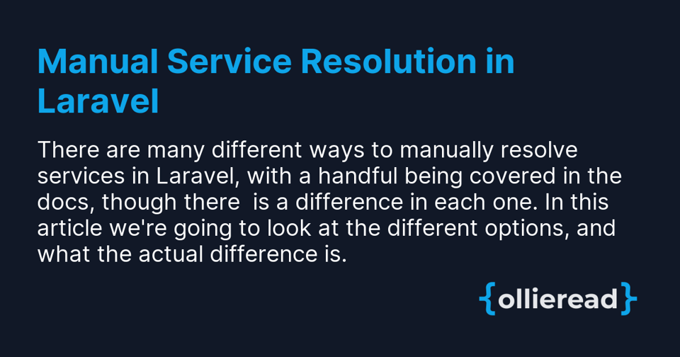 A meta image for the article 'Manual Service Resolution in Laravel'