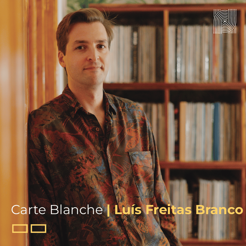 Carte Blanche - Luís Freitas Branco