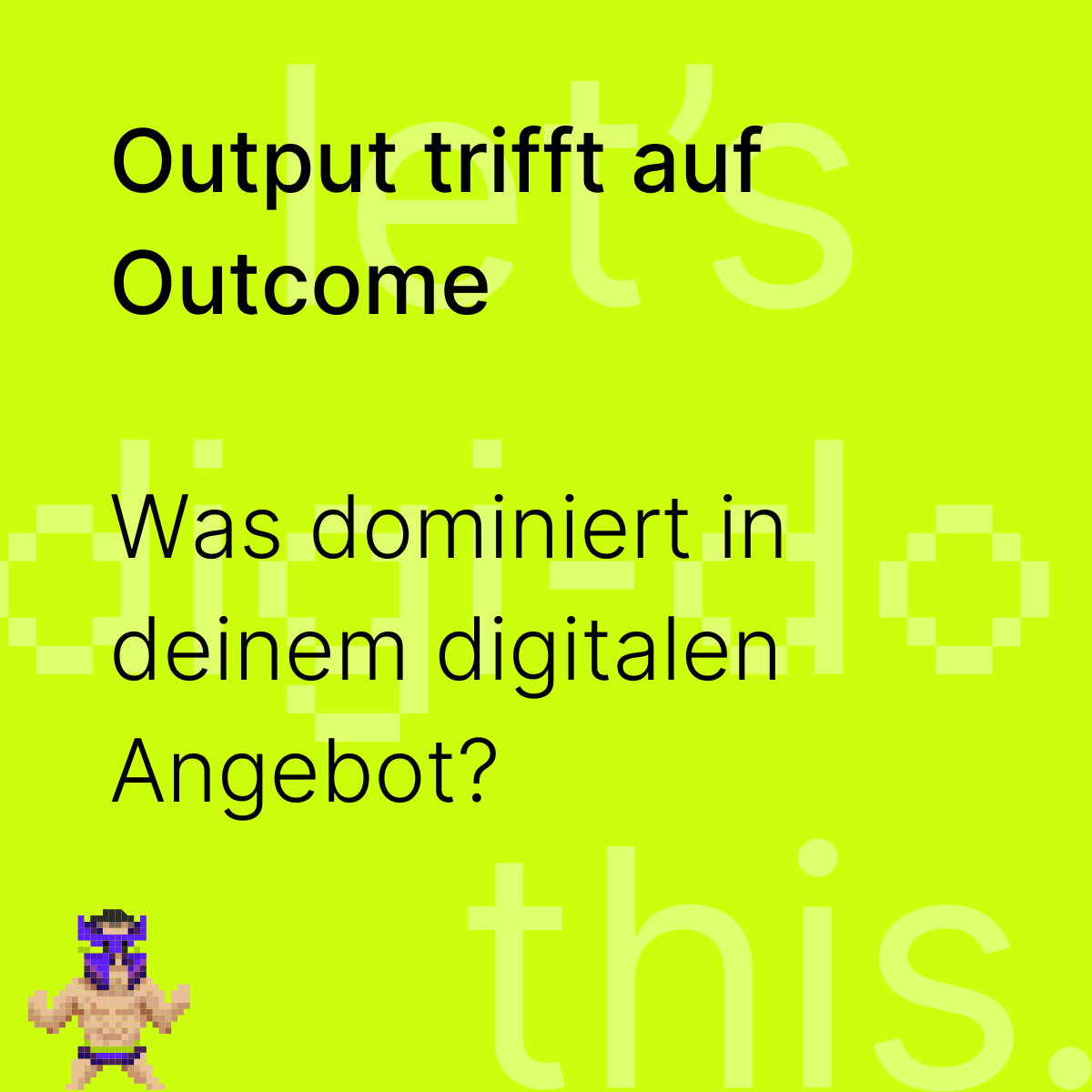 Essential Code #13 - Digitale Angebote: Output vs Outcome