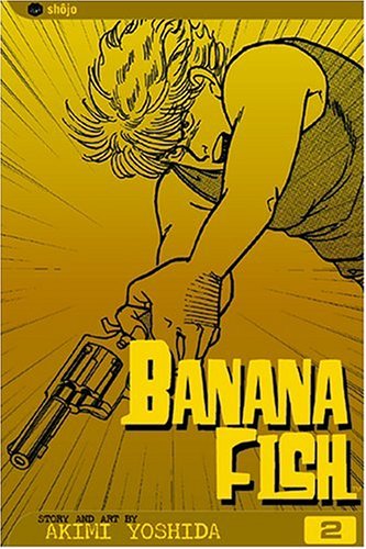 Book cover for Banana fish volume 1. banana fish is a crime manga by Akimi yoshida