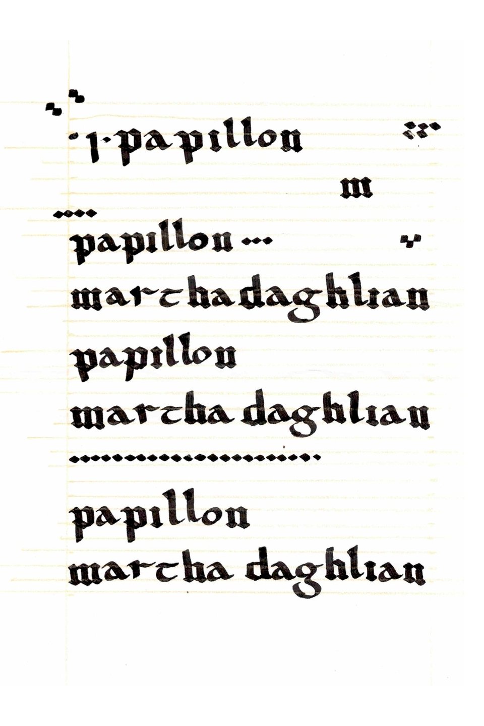 a page of calligraphy lettering practice that reads "martha daghlian" and "papillon" multiple times