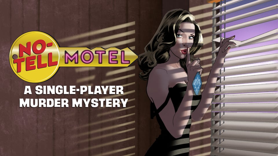 The cover image for No-Tell Motel, featuring a blonde woman in a black dress peering out a window and shooshing the viewer while holding a motel room key. The No-Tell Motel logo is a key shape. Beneath that reads "A single-player murder mystery."