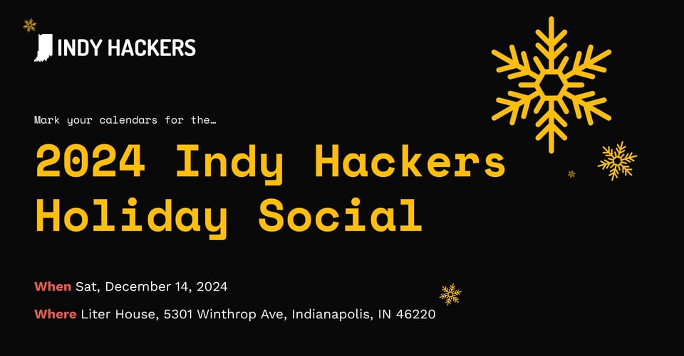 The 2024 Indy Hackers Holiday Social