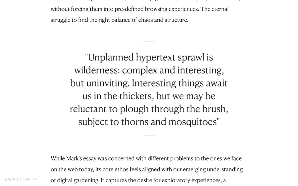 "Unplanned hypertext sprawl is wilderness: complex and interesting, but uninviting. Interesting things await us in the thickets, but we may be reluctant to plough through the brush, subject to thorns and mosquitoes"