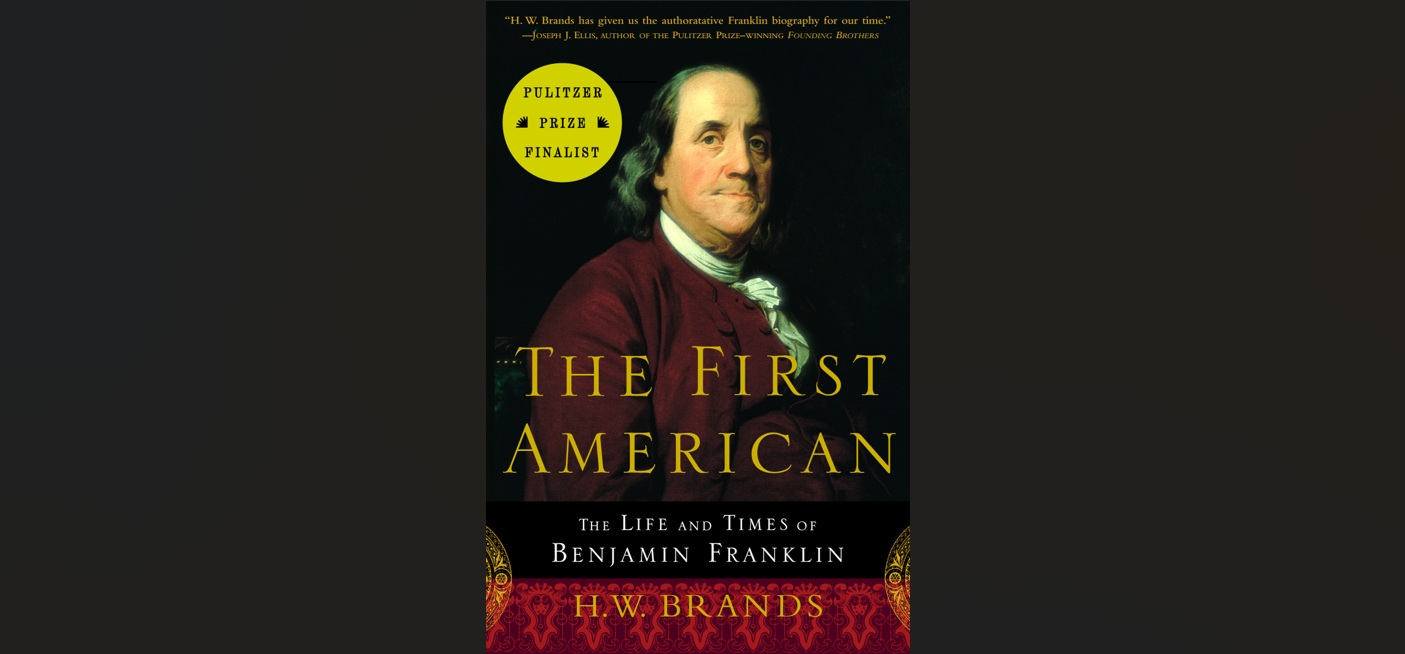 The First American by H.W. Brands