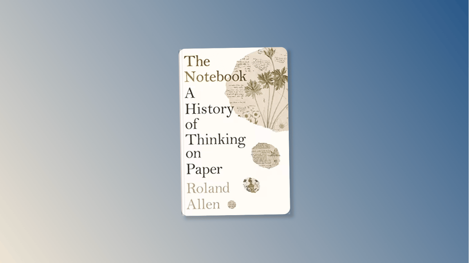 The cover for the book The Notebook by Roland Allen