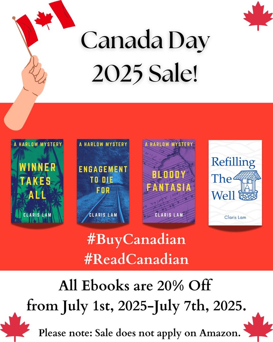 Image reads Canada Day 2025 Sale! #BuyCanadian #ReadCAnadian All Ebooks are 20% Off From July 1st, 2025-July 7th, 2025. Please note: Sale does not apply on Amazon.
