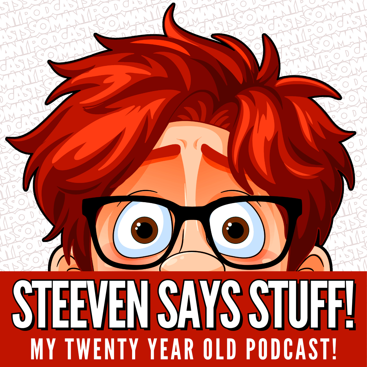 My Twenty Year Old Podcast!