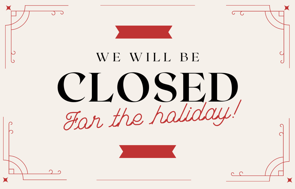 Closed for Thanksgiving