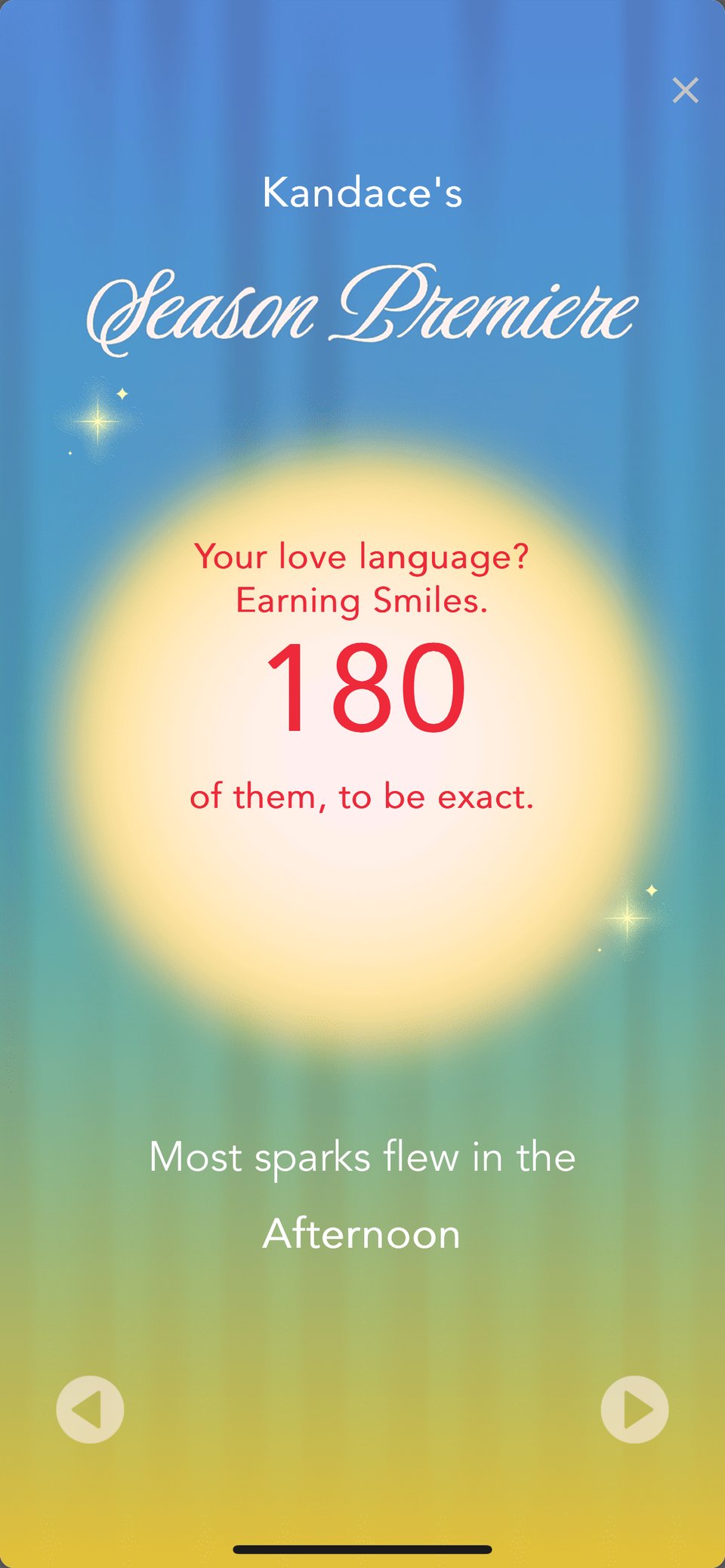 screen shot of Kandace's season recap on Scooters app "Your love language? Earning smiles, 180 of them, to be exact. Most sparks flew in the afternoon"