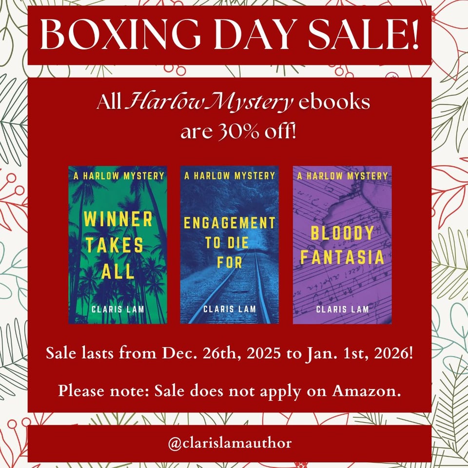 Boxing Day Sale! All Harlow Mystery ebooks are 30% off! Sale lasts from Dec. 26th, 2025 to Jan. 1st, 2026! Please note: Sale does not apply on Amazon.