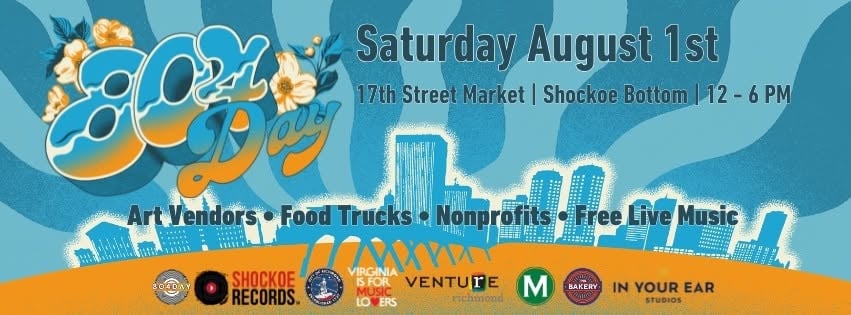 804 day banner advertisement stating "Saturday August 1st. 17th Street Market | Shockoe Bottom | 12 - 6 pm"
Art Vendors - Food Trucks - Nonprofits - Free Live Music