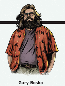 Gary is a heavy man with a beard and glasses. He favors tie-dye or Hawaiian print shirts and cargo shorts. His hair is longish and shaggy.