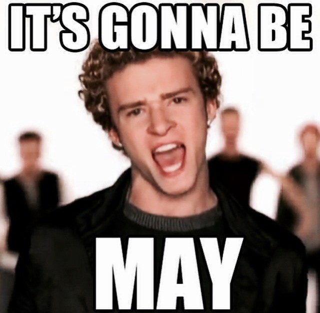 an image of justin timberlake saying "it's gonna be May" instead of "it's gonna be me"