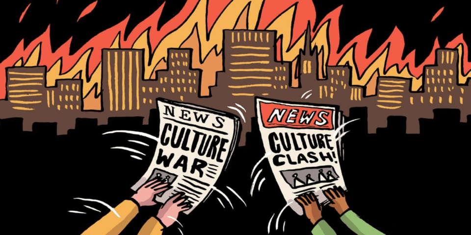 Newspapers with CULTURE WAR headlines are used to fan the flames.