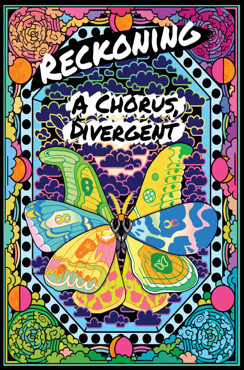 Book cover for A Chorus, Divergent — the new anthology of reprinted stories by neurodiverse authors, published by Reckoning Magazine. Its so, so colorful, and looks a little like a stained glass butterfly.