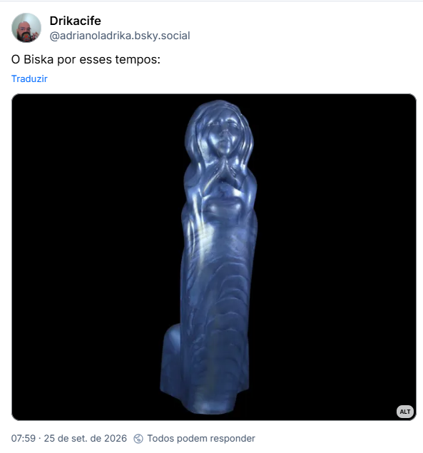 Post de Drikacife (@adrianoladrika.bsky.social): O Biska por esses tempos:
(imagem de Dildo azulado com a imagem da Virgem Maria em relevo.)