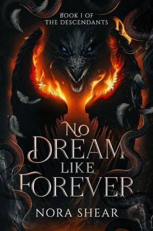 Cover of No Dream Like Forever by Nora Shear. A black dragon with blue eyes snarls. The dragon is framed by black angel wings that are catching fire. Feathers drift down against the cover's general frame of the dragon's serpentine coils.
