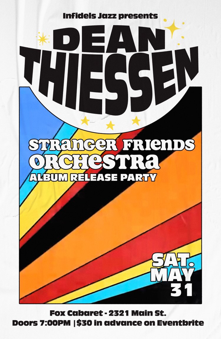 Dean Thiessen Stranger Friends Orchestra @ The Fox