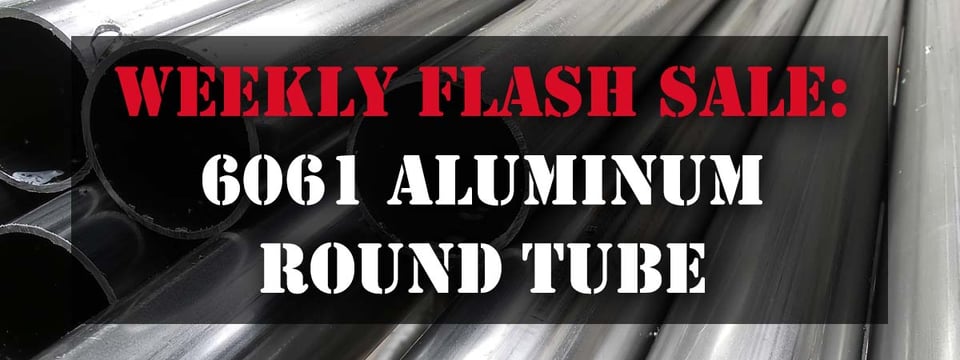Weekly Flash Sale: 6061 Aluminum Round Tube