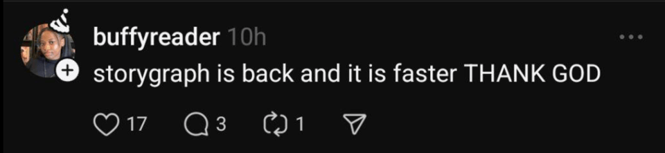 storygraph is back and it is faster THANK GOD