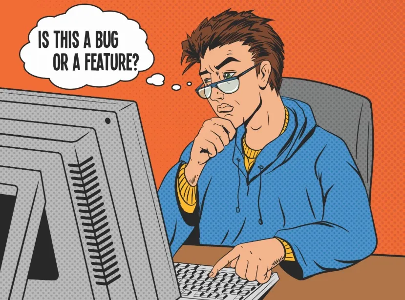 a man in front of a computer with the text is this a bug or a feature?