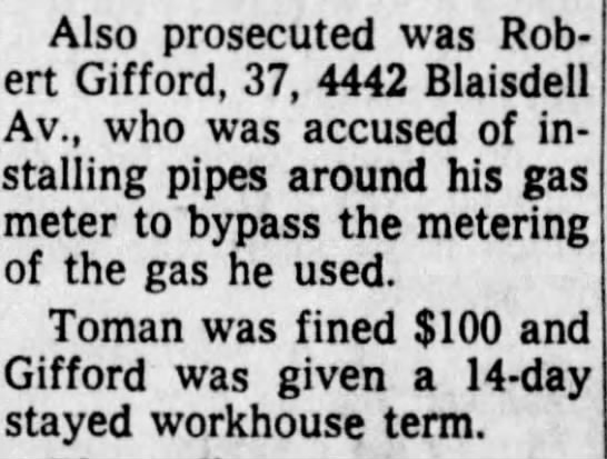 Also prosecuted was Robert Gifford, 37, 4442 Blaisdell Av., who was accused of installing pipes around his gas meter to bypass the metering of the gas he used. 