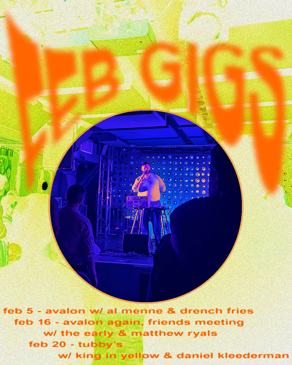 flyer for upcoming shows in February including feb 5 at avalon, feb 16 at avalon, and feb 20 at tubby's