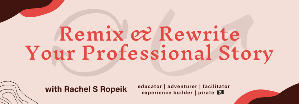 A horizontal graphic in warm pink and red tones that includes the text "Remix & Rewrite Your Professional Story".