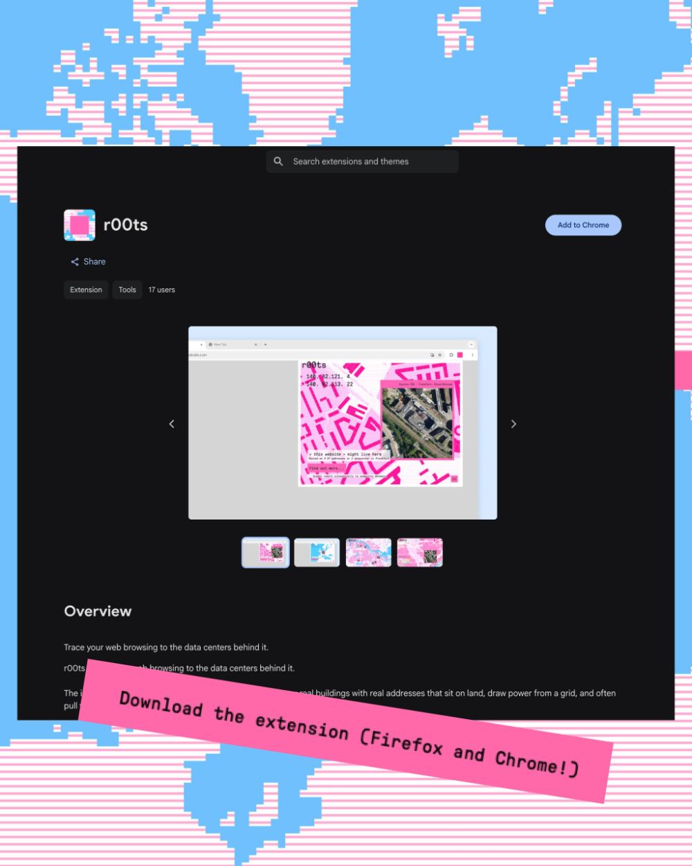 The r00ts browser extension listing on the Chrome Web Store, laid over a pink and blue pixelated map, with a sticker reading Download the extension (Firefox and Chrome!)