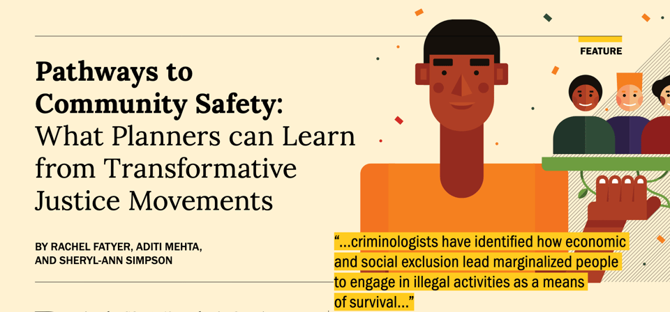 on a buttery yellow background the headline Pathways to Community Safety: What Planners can Learn from Transformative Justice Movements. To the right side multiple cartoon people wearing bright colours with a range of skin tones.
