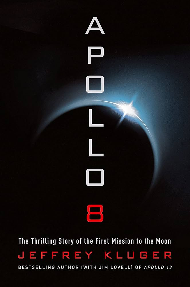Cover of the Apollo 8 book by author Jeffrey Kluger